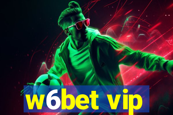 w6bet vip